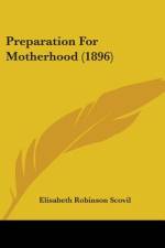 Preparation For Motherhood (1896) af Elisabeth Robinson Scovil