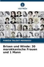Brisen und Winde: 30 marokkanische Frauen und 1 Mann af Fawzia Talout Meknassi