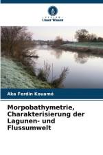 Morpobathymetrie, Charakterisierung der Lagunen- und Flussumwelt af Aka Ferdin Kouamé