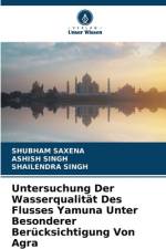 Untersuchung Der Wasserqualität Des Flusses Yamuna Unter Besonderer Berücksichtigung Von Agra af Shubham Saxena