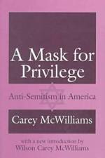A Mask for Privilege af Carey McWilliams