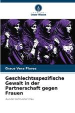 Geschlechtsspezifische Gewalt in der Partnerschaft gegen Frauen af Grace Vera Flores