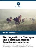 Pferdegestützte Therapie und posttraumatische Belastungsstörungen af Hélène Abbruzzese