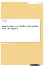 Auswirkungen von mobiler Arbeit auf die Work Life Balance af Frieda von Meding