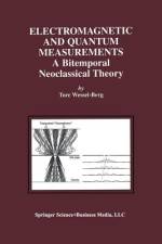 Electromagnetic and Quantum Measurements af Tore Wessel-Berg