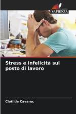 Stress e infelicità sul posto di lavoro af Clotilde Cavaroc