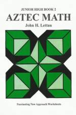 Aztec Math Jr. Hi. Book Two af John H Lettau
