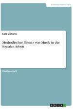 Methodischer Einsatz von Musik in der Sozialen Arbeit af Lola Victoria