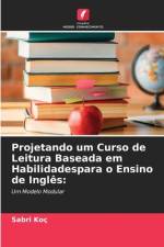Projetando um Curso de Leitura Baseada em Habilidadespara o Ensino de Ingles af Sabri Koç