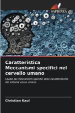 Caratteristica Meccanismi specifici nel cervello umano af Christian Kaul