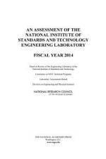 An Assessment of the National Institute of Standards and Technology Engineering Laboratory: Fiscal Year 2014 af National Research Council