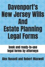 Davenport's New Jersey Wills And Estate Planning Legal Forms af Robert Maxwell