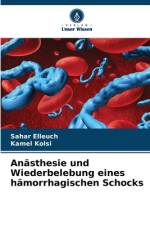 Anästhesie und Wiederbelebung eines hämorrhagischen Schocks af Sahar Elleuch