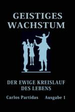 Geistiges Wachstum af Carlos L Partidas