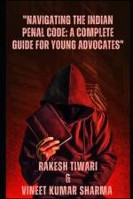 Navigating the Indian Penal Code af Rakesh Tiwari