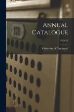 Annual Catalogue; 1921-22 af University of Cincinnati