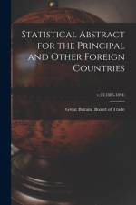Statistical Abstract for the Principal and Other Foreign Countries; v.23(1885-1894) af Great Britain Board of Trade