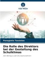 Die Rolle des Direktors bei der Gestaltung des Schulklimas af Panagiotis Tassiolas