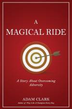 A Magical Ride af Adam Clark
