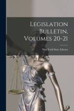 Legislation Bulletin, Volumes 20-21 af New York State Library