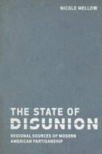 The State of Disunion af Nicole Mellow