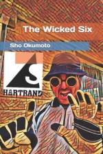 The Wicked Six af Sho Okumoto