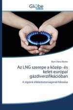 Az LNG szerepe a közép- és kelet-európai gázdiverzifikációban af Blum Diána Blanka