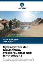 Hydrosystem der Nordsahara, Wasserqualität und Ichthyofauna af Islam Aberkane
