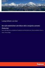 Der nach medizinischen Lehr-Sätzen sicher und gewiss curirende Pferde-Arzt af Ludwig Wilhelm von Knör