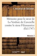 Mémoire Servant de Réponse, Pour Le Sieur de la Verdure de Gaverelle Contre Le Sieur Filzmaurice af de Sérionne