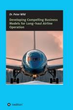 Developing Compelling Business Models for Long-haul Airline Operation