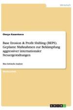 Base Erosion & Profit Shifting (BEPS). Geplante Maßnahmen zur Bekämpfung aggressiver internationaler Steuergestaltungen af Olesya Kazantseva