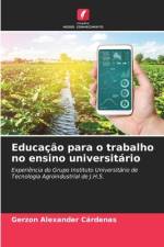 Educação para o trabalho no ensino universitário af Gerzon Alexander Cárdenas