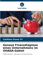 Genaue Finanzdiagnose eines Unternehmens im OHADA-Gebiet af Cheikhou Oumar Sy