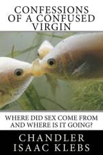 Confessions of a Confused Virgin af Chandler Isaac Klebs