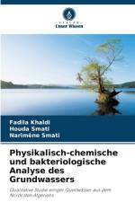 Physikalisch-chemische und bakteriologische Analyse des Grundwassers af Fadila Khaldi