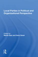 Local Parties in Political and Organizational Perspective af Martin R Saiz