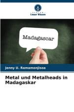 Metal und Metalheads in Madagaskar af Jenny U. Ramamonjisoa