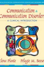 Communication and Communication Disorders af Elena Plante