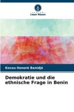 Demokratie und die ethnische Frage in Benin af Kocou Honoré Banidjè