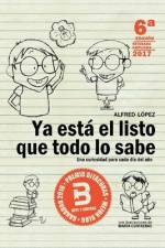 Ya está el listo que todo lo sabe: Una curiosidad para cada día del año af Alfred Lopez
