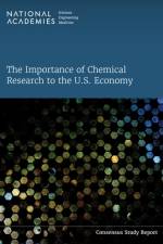 The Importance of Chemical Research to the U.S. Economy af National Academies Of Sciences Engineeri