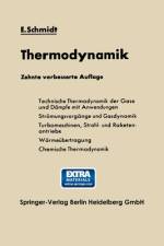 Einführung in die Technische Thermodynamik und in die Grundlagen der chemischen Thermodynamik af Ernst Schmidt