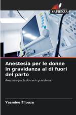 Anestesia per le donne in gravidanza al di fuori del parto af Yasmine Ellouze