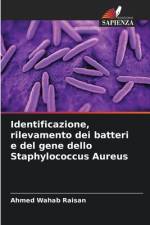 Identificazione, rilevamento dei batteri e del gene dello Staphylococcus Aureus af Ahmed Wahab Raisan