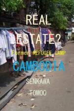 Real Estate? Refugee Camp Cambodia af Egashira Shoichi