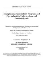 Strengthening Sustainability Programs and Curricula at the Undergraduate and Graduate Levels af National Academies Of Sciences Engineeri