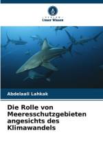 Die Rolle von Meeresschutzgebieten angesichts des Klimawandels af Abdelaali Lahkak