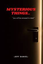 Mysterious Things af Jeff Daniel