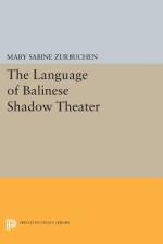 The Language of Balinese Shadow Theater af Mary Sabine Zurbuchen